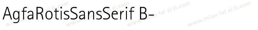 AgfaRotisSansSerif B字体转换